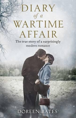 Diary of a Wartime Affair: The True Story of a Surprisingly Modern Romance book