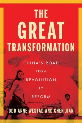 The Great Transformation: China’s Road from Revolution to Reform book