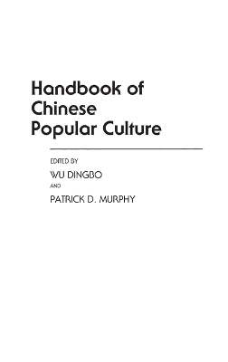 Handbook of Chinese Popular Culture book