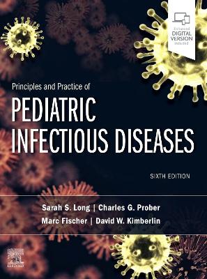 Principles and Practice of Pediatric Infectious Diseases book