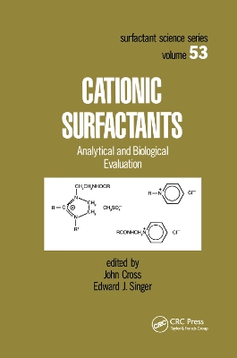 Cationic Surfactants: Analytical and Biological Evaluation by John Cross