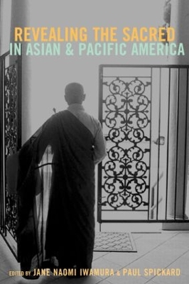 Revealing the Sacred in Asian and Pacific America by Jane Iwamura
