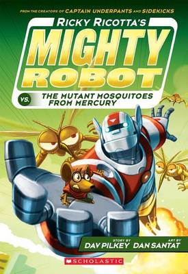 Ricky Ricotta's Mighty Robot vs. the Mutant Mosquitoes from Mercury (Book 2) - Library Edition book