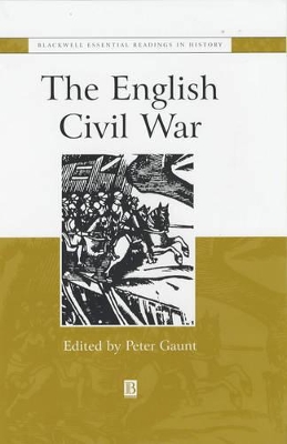 The English Civil War: The Essential Readings by Peter Gaunt