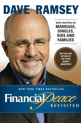 Financial Peace Revisited: New Chapters on Marriage, Singles, Kids and Families book