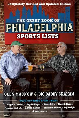 The Great Book of Philadelphia Sports Lists (Completely Revised and Updated Edition) book