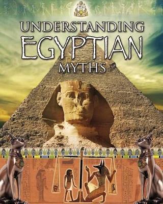 Understanding Egyptian Myths book