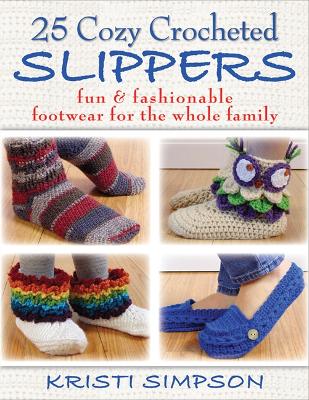 25 Cozy Crocheted Slippers book