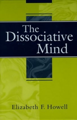 The Dissociative Mind by Lawrence M. Kowerski