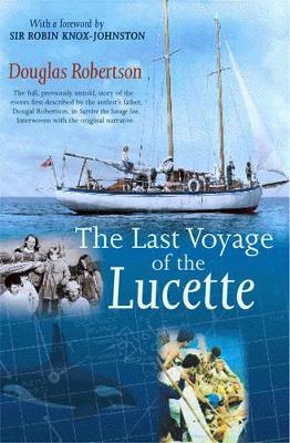 The Last Voyage of the Lucette by Douglas Robertson