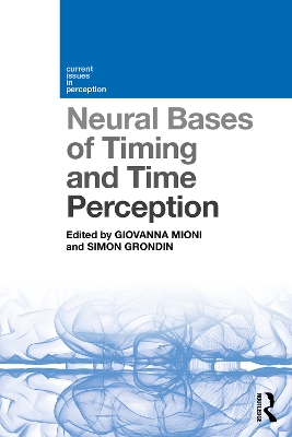 Neural Bases of Timing and Time Perception book