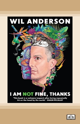 I Am NOT Fine, Thanks by Wil Anderson