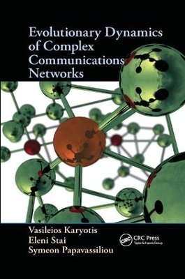 Evolutionary Dynamics of Complex Communications Networks book