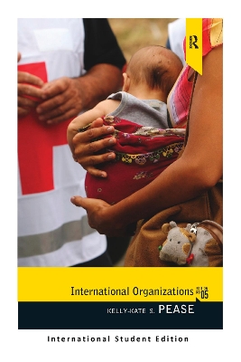 International Organizations by Kelly-Kate S. Pease