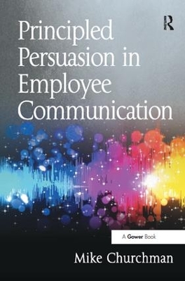 Principled Persuasion in Employee Communication book