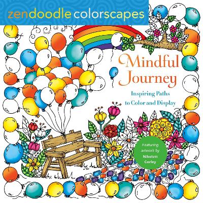 Zendoodle Colorscapes: Mindful Journey: Inspiring Paths to Color and Display book