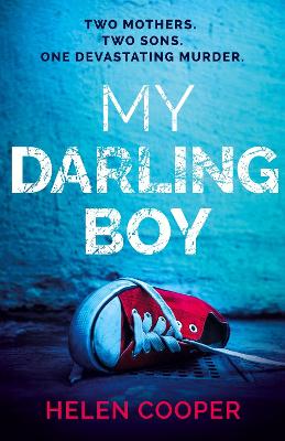 My Darling Boy: A gripping psychological thriller with a heart-stopping twist you won't see coming book