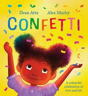Confetti: A colourful celebration of love and life by Dean Atta