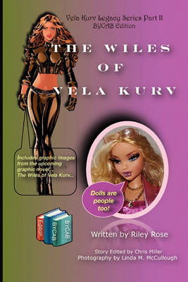 Vela Kurv Legacy Series Part II BYCAB Edition The Wiles of Vela Kurv book
