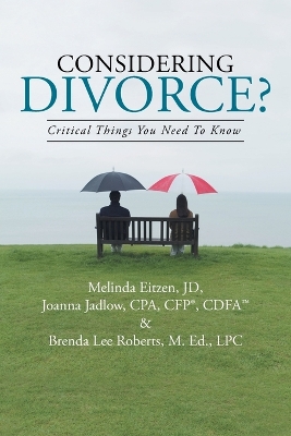 Considering Divorce?: Critical Things You Need to Know. book