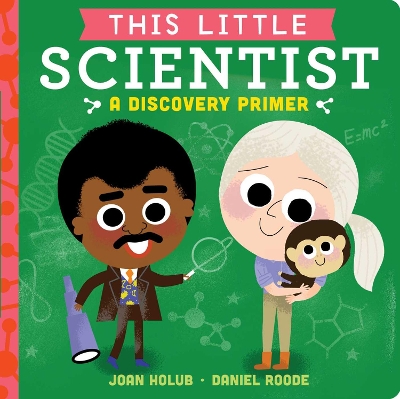 This Little Scientist: A Discovery Primer book