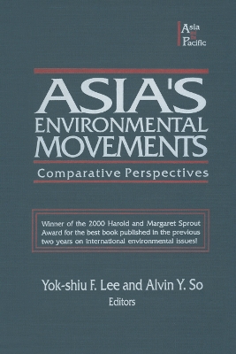 Asia's Environmental Movements in Comparative Perspective by Alvin Y. So