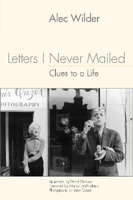 Letters I Never Mailed: Clues to a Life book