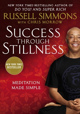 Success Through Stillness by Russell Simmons