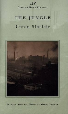 The Jungle (Barnes & Noble Classics Series) by Upton Sinclair