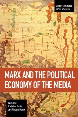 Marx And The Political Economy Of The Media book