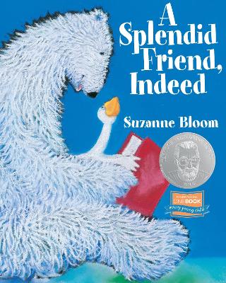 A A Splendid Friend, Indeed by Suzanne Bloom
