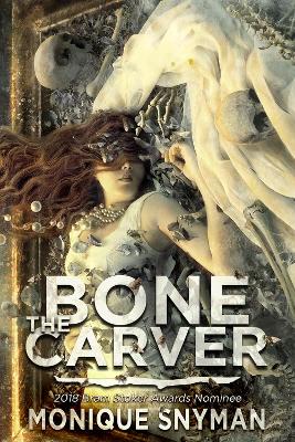 The Bone Carver book