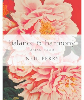 Balance and Harmony by Neil Perry