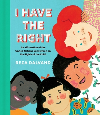 I Have the Right: An affirmation of the United Nations Convention on the Rights of the Child book