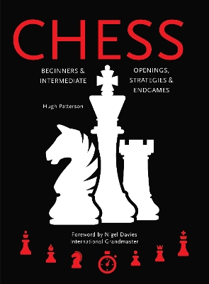 Chess: Beginners & Intermediate; Openings, Strategies & Endgames book