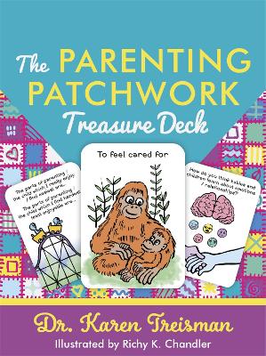 The Parenting Patchwork Treasure Deck: A Creative Tool for Assessments, Interventions, and Strengthening Relationships with Parents, Carers, and Children book