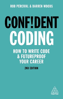 Confident Coding: How to Write Code and Futureproof Your Career book