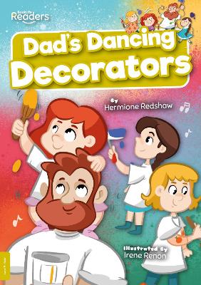 Dad's Dancing Decorators by Hermione Redshaw