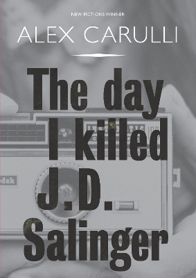 The Day I Killed J. D. Salinger book