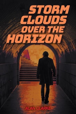 Storm Clouds Over the Horizon book