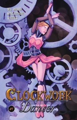 Clockwork Dancer Issue #1 book