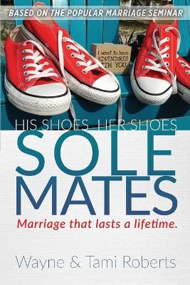 Sole Mates: Marriage that Last a Lifetime book