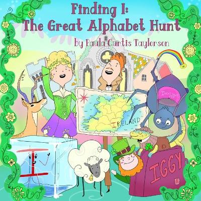 Finding I: The Great Alphabet Hunt book