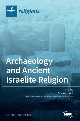 Archaeology and Ancient Israelite Religion book