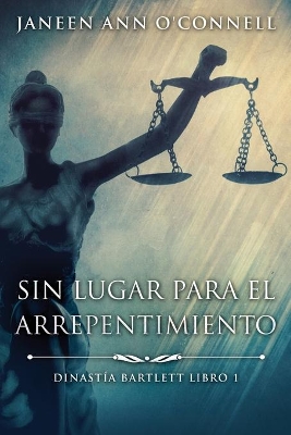 Sin Lugar Para El Arrepentimiento by Janeen Ann O'Connell