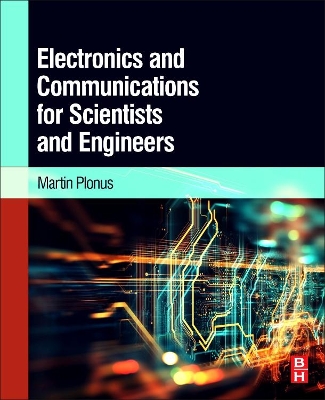 Electronics and Communications for Scientists and Engineers book