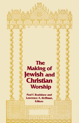 Making of Jewish and Christian Worship book