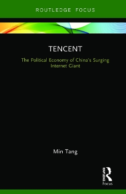 Tencent: The Political Economy of China’s Surging Internet Giant book