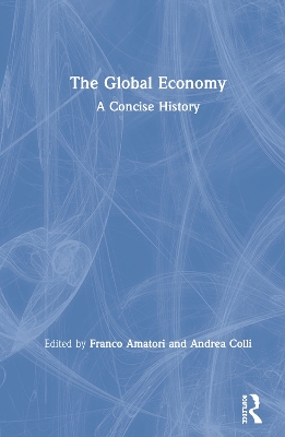 The Global Economy: A Concise History book