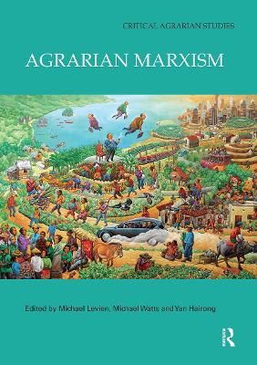 Agrarian Marxism by Michael Levien